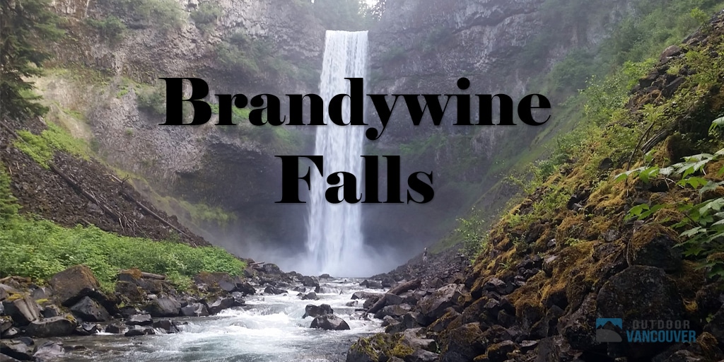 Brandywine Falls Hike Near Whistler Outdoor Vancouver