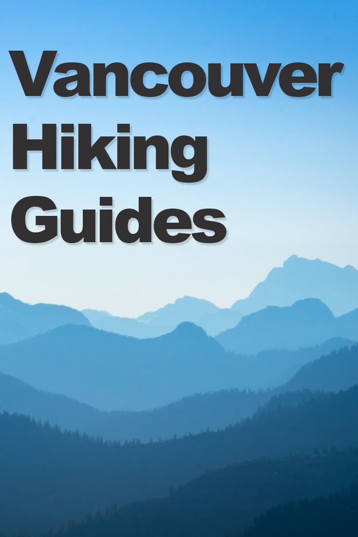 Vancouver Hiking Trail Guides 3 Vancouver Hiking Trail Guides