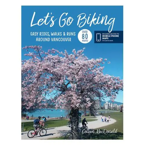 Let's Go Biking!: Easy rides, walks & runs around Vancouver