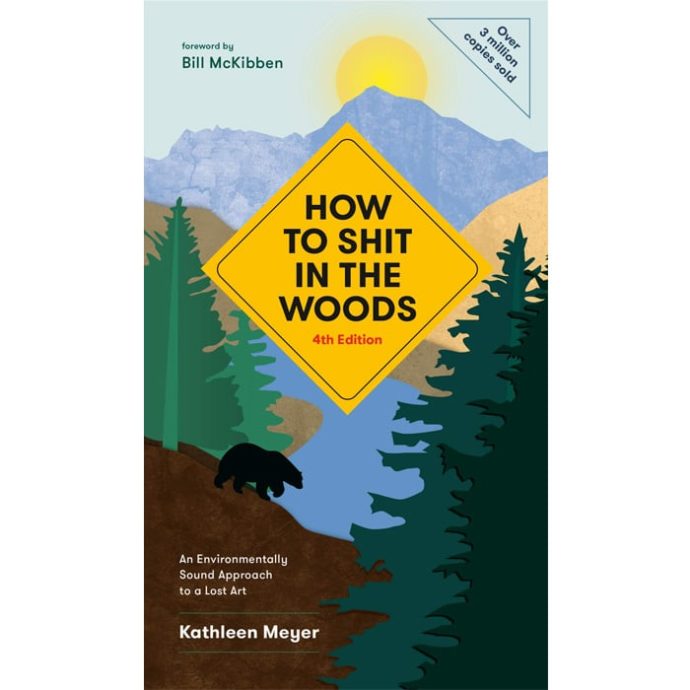 how to shit woods book | How to Sh*t in the Woods: An Environmentally Sound Approach to a Lost Art