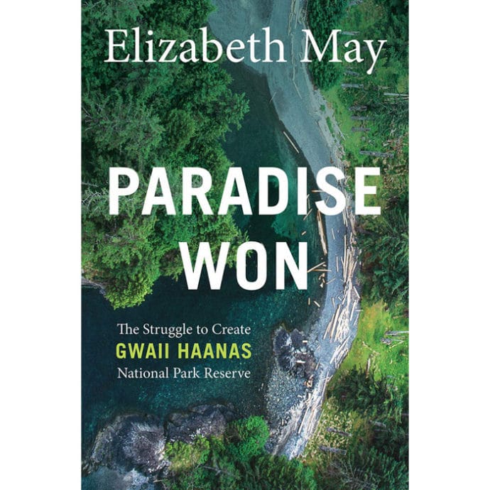 paradise won | Paradise Won: The Struggle to Create Gwaii Haanas National Park Reserve