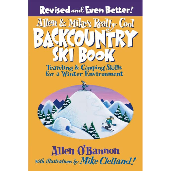 backcountry ski book | Allen & Mike's Really Cool Backcountry Ski Book