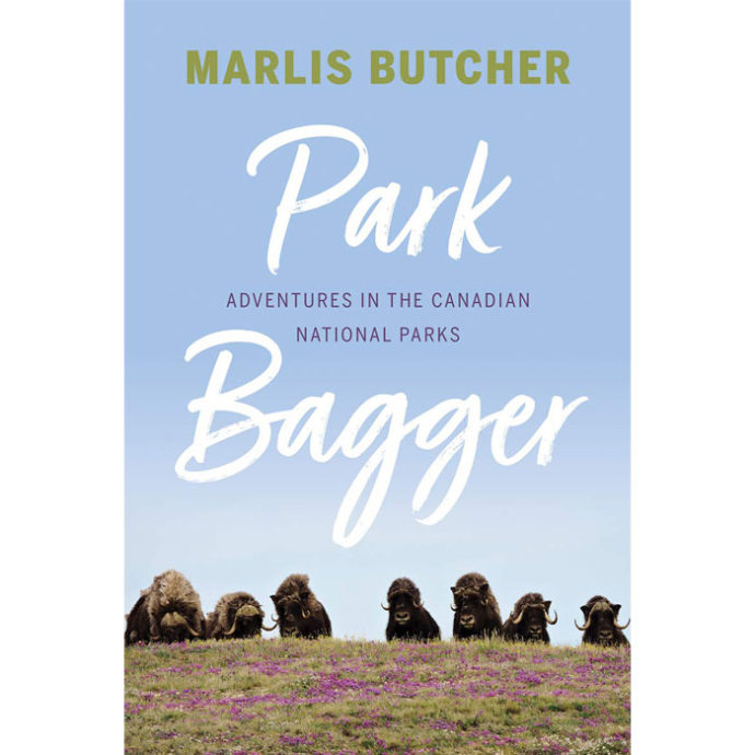 park bagger | Park Bagger: Adventures in the Canadian National Parks
