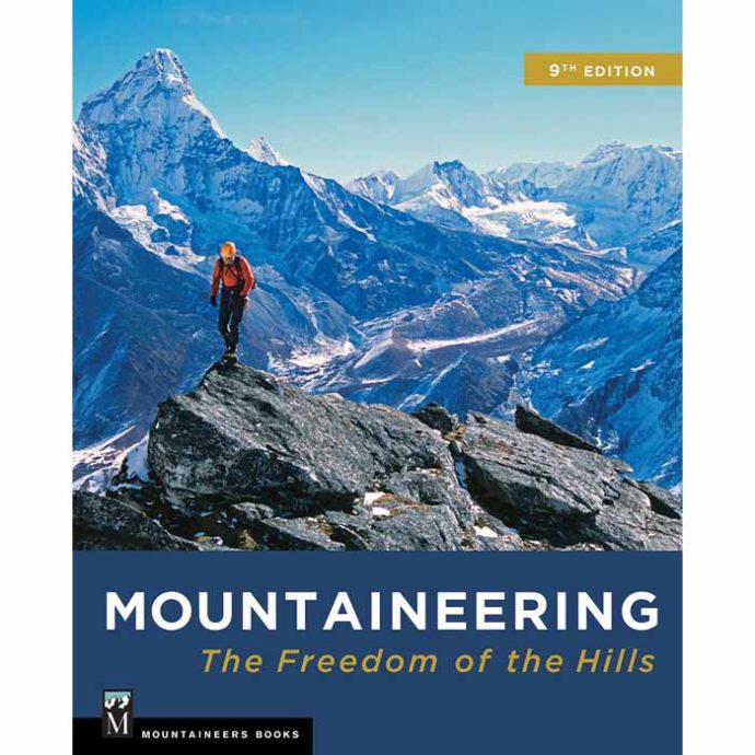 freedom hills mountaineering | Mountaineering: The Freedom of the Hills